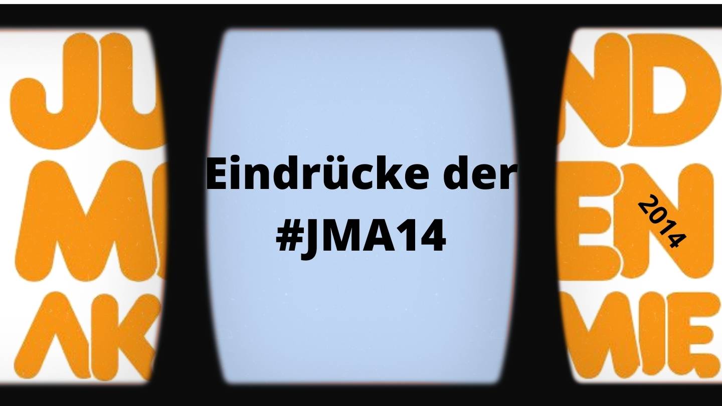 Eindrücke der #JMA14